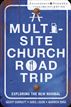 A Multi-Site Church Roadtrip