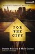 For the City