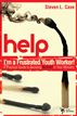 Help! I'm a Frustrated Youth Worker!