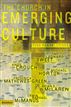 The Church in Emerging Culture: Five Perspectives