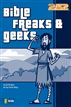 Bible Freaks and Geeks