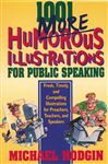 1001 More Humorous Illustrations For Public Speaking