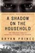 A Shadow on the Household