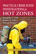 Practical Crime Scene Investigations for Hot Zones