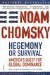 Hegemony or Survival