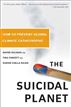 The Suicidal Planet