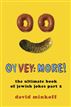 Oy Vey: More!