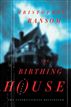 The Birthing House