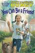 You Can Be a Friend