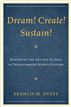 Dream! Create! Sustain!