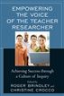 Empowering the Voice of the Teacher Researcher