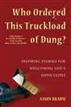 Who Ordered This Truckload of Dung?