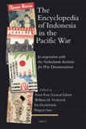 The Encyclopedia of Indonesia in the Pacific War