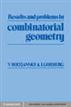 Results and Problems in Combinatorial Geometry