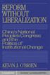 Reform without Liberalization