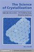 The Science of Crystallization