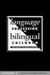 Language Processing in Bilingual Children