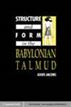 Structure and Form in the Babylonian Talmud