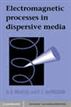 Electromagnetic Processes in Dispersive Media