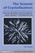 The Science of Crystallization