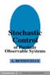 Stochastic Control of Partially Observable Systems
