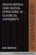 Death-Ritual and Social Structure in Classical Antiquity