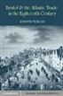Bristol and the Atlantic Trade in the Eighteenth Century