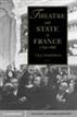 Theatre and State in France, 1760-1905