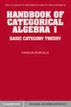 Handbook of Categorical Algebra, Volume 1