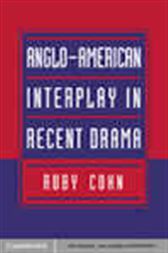 Anglo-American Interplay in Recent Drama