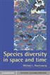 Species Diversity in Space and Time
