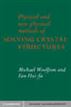 Physical and Non-Physical Methods of Solving Crystal Structures