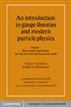 An Introduction to Gauge Theories and Modern Particle Physics