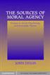 The Sources of Moral Agency