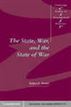 The State, War, and the State of War