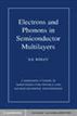 Electrons and Phonons in Semiconductor Multilayers