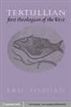 Tertullian, First Theologian of the West