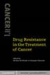Drug Resistance in the Treatment of Cancer