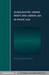 Globalisation, Human Rights and Labour Law in Pacific Asia