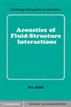 Acoustics of Fluid-Structure Interactions