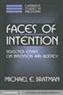 Faces of Intention