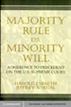 Majority Rule or Minority Will