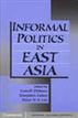 Informal Politics in East Asia