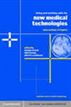 Living and Working with the New Medical Technologies