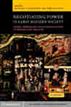 Negotiating Power in Early Modern Society