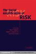 The Social Amplification of Risk