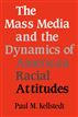 The Mass Media and the Dynamics of American Racial Attitudes