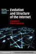 Evolution and Structure of the Internet