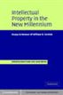 Intellectual Property in the New Millennium