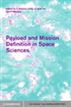 Payload and Mission Definition in Space Sciences